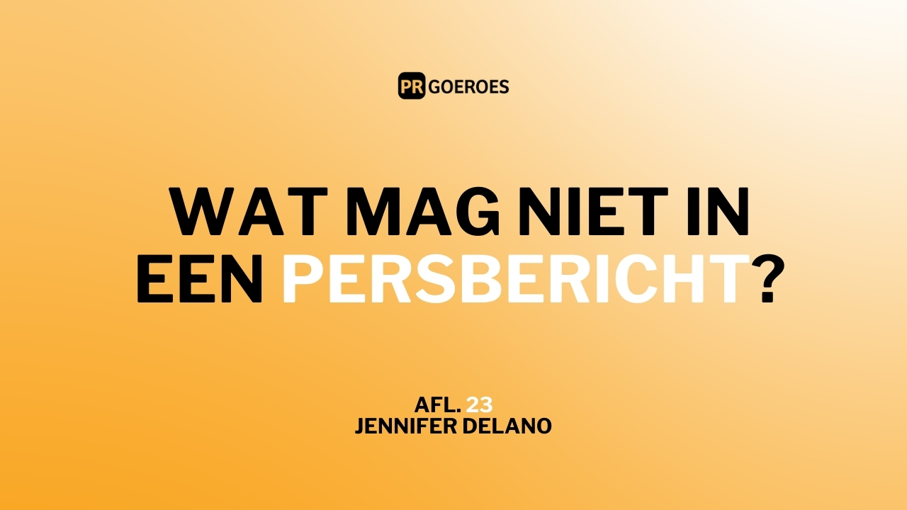 Wat mag niet in een persbericht?