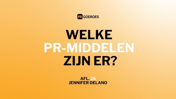 Welke PR-middelen zijn er? Aflevering 26 van de free publicity podcast, door Jennifer Delano