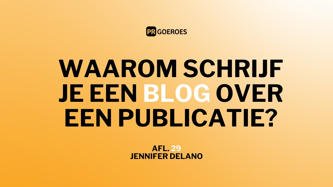 Waarom schrijf je een blog over een publicatie?