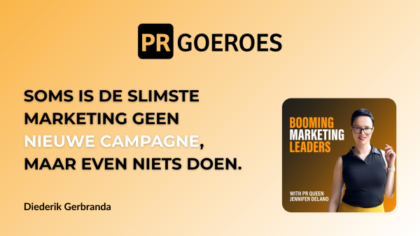 Diederik-Gerbranda-Zet-je-marketing-eens-stil-Diederik-Gerbranda-over-een-nieuwe-kijk-op-je-go-to-marketstrategie.-Booming-Marketing-Leaders-Podcast-Jennifer-Delano-PRGoeroes-PR-voor-bedrijvenDiederik-Gerbranda-Zet-je-marketing-eens-stil-Diederik-Gerbranda-over-een-nieuwe-kijk-op-je-go-to-marketstrategie.-Booming-Marketing-Leaders-Podcast-Jennifer-Delano-PRGoeroes-PR-voor-bedrijven